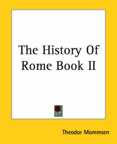 Cover for Theodor Mommsen · The History of Rome Book II (Paperback Book) (2004)