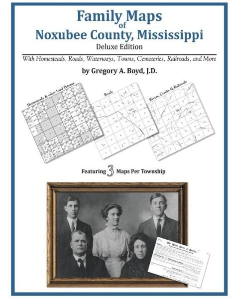 Cover for Gregory a Boyd J.d. · Family Maps of Noxubee County, Mississippi (Paperback Book) (2010)