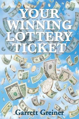 Cover for Garrett Greiner · Your Winning Lottery Ticket (Pocketbok) (2022)