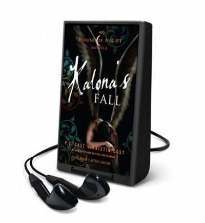 Cover for Kristin Cast · Kalona's Fall (N/A) (2014)