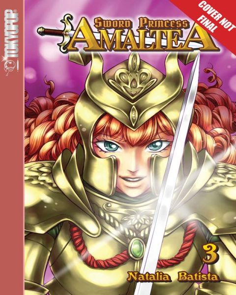 Cover for Natalia Batista · Sword Princess Amaltea, Volume 3 (English) - Sword Princess Amaltea manga (Paperback Book) (2018)