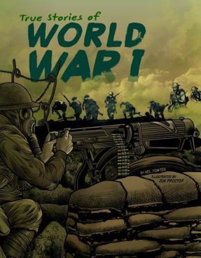 Cover for Nelson Yomtov · True stories of World War I (Book) (2012)