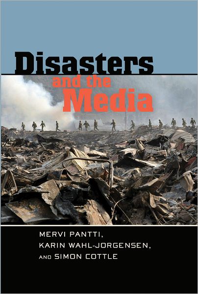 Cover for Mervi Pantti · Disasters and the Media - Global Crises and the Media (Paperback Book) [New edition] (2012)