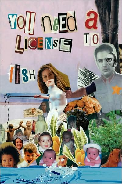 Cover for Lourdes Schaffroth · You Need a License to Fish (Paperback Book) (2008)