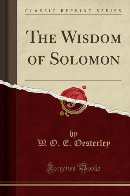 Cover for W.O.E. Oesterley · The Wisdom of Solomon (Classic Reprint) (Paperback Book) (2018)