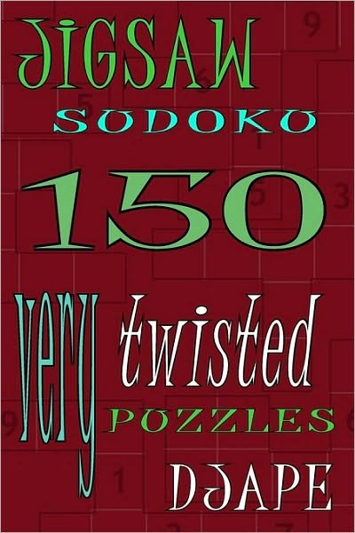 Cover for DJ Ape · Jigsaw Sudoku: 150 Very Twisted Puzzles (Paperback Book) (2008)