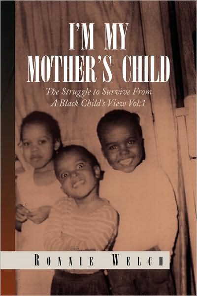 Cover for Ronnie Welch · I'm My Mother's Child (Hardcover Book) (2009)