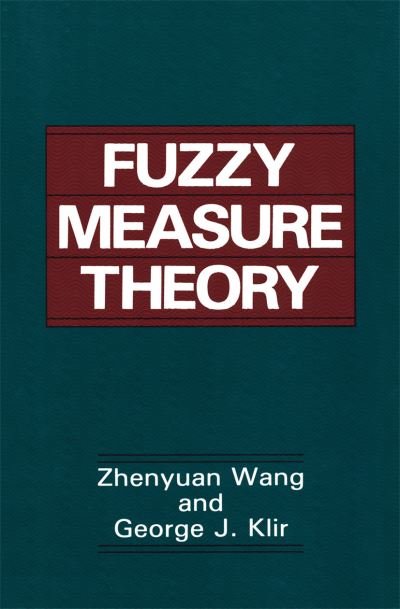 Cover for Zhenyuan Wang · Fuzzy Measure Theory (Paperback Book) [Softcover reprint of hardcover 1st ed. 1992 edition] (2010)