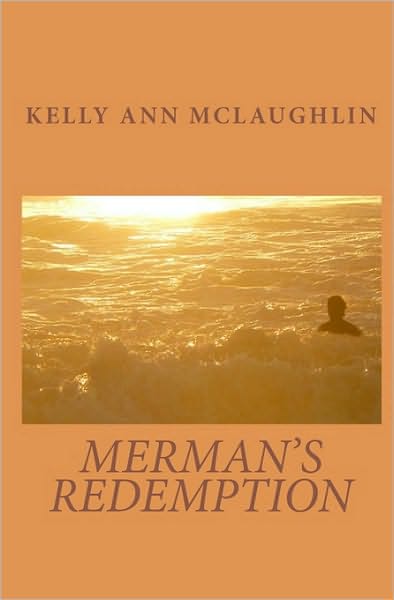 Cover for Kelly Ann Mclaughlin · Merman's Redemption (Paperback Book) (2009)