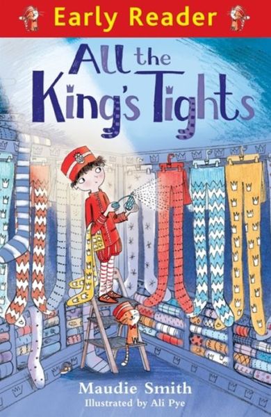 Cover for Maudie Smith · Early Reader: All the King's Tights - Early Reader (Paperback Book) (2016)