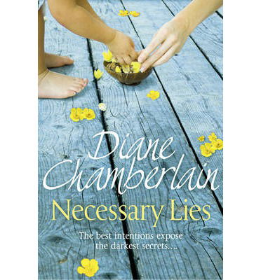 Necessary Lies - Diane Chamberlain - Książki - Pan Macmillan - 9781447211259 - 1 sierpnia 2013