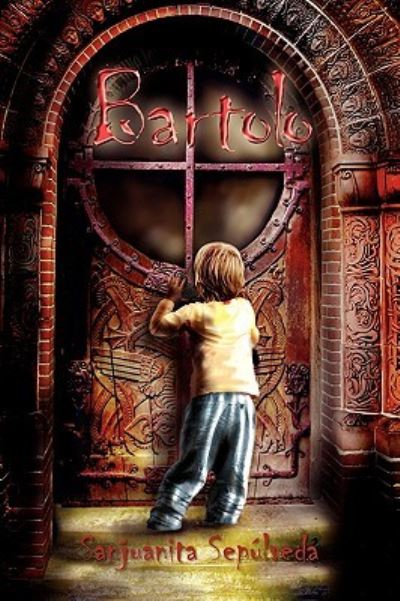 Cover for Sanjuanita G Seplveda · Bartolo (Paperback Book) (2009)