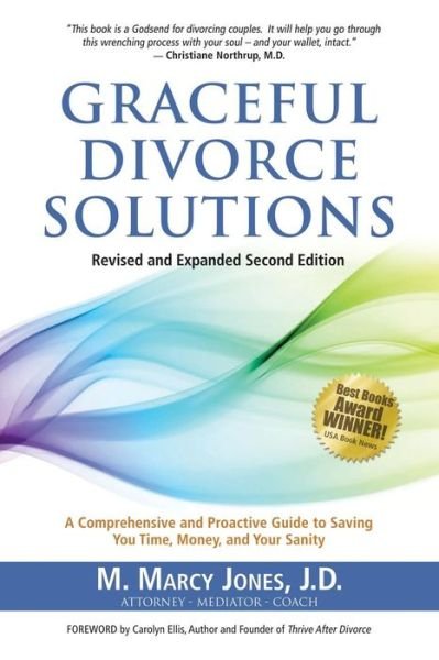Cover for M Marcy Jones J D · Graceful Divorce Solutions: A Comprehensive and Proactive Guide to Saving You Time, Money, and Your Sanity (Paperback Book) (2014)