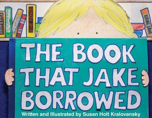 The Book That Jake Borrowed - Susan Holt Kralovansky - Books - Pelican Publishing Co - 9781455623259 - August 30, 2018