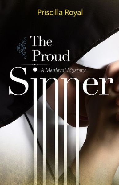 Cover for Priscilla Royal · The proud sinner (Book) [First edition. edition] (2017)