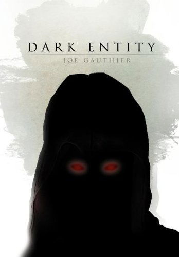 Cover for Joe Gauthier · Dark Entity (Hardcover Book) (2011)