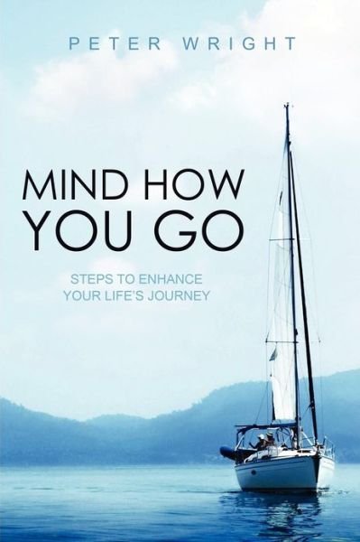 Cover for Peter Wright · Mind How You Go (Paperback Book) (2011)