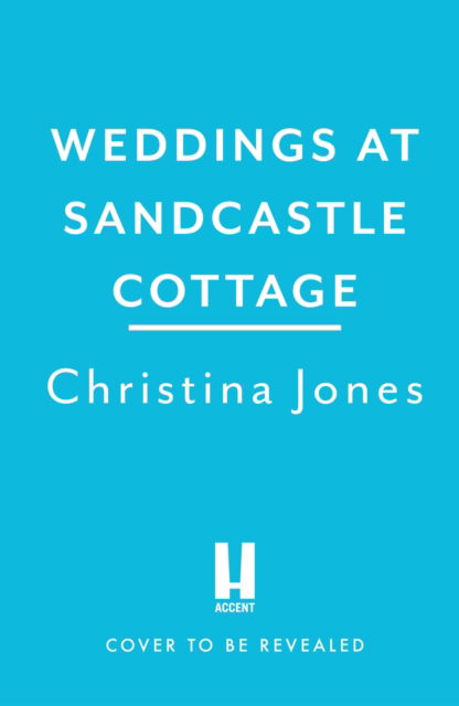 Cover for Christina Jones · Weddings At Sandcastle Cottage: A heart-warming, feel-good romance to fall in love with - NEW for 2024! (Pocketbok) (2025)