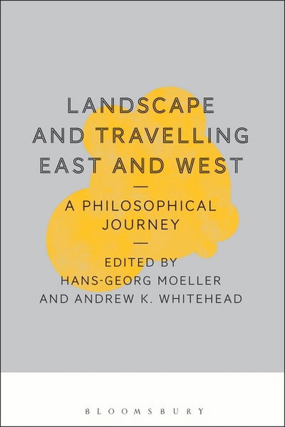 Cover for Hans-georg Moeller · Landscape and Travelling East and West: A Philosophical Journey (Paperback Book) (2015)