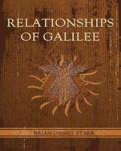 Cover for Mr. Brian Daniel Starr · Relationships of Galilee (Paperback Book) (2012)