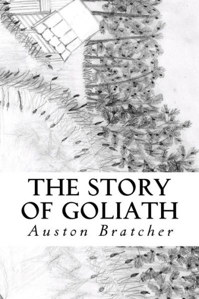 Cover for Auston Bratcher · The Story of Goliath (Paperback Book) (2012)