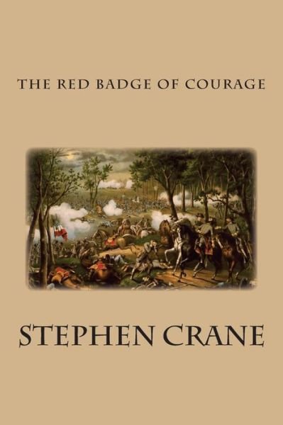 The Red Badge of Courage - Stephen Crane - Livros - Createspace - 9781482519259 - 12 de fevereiro de 2013