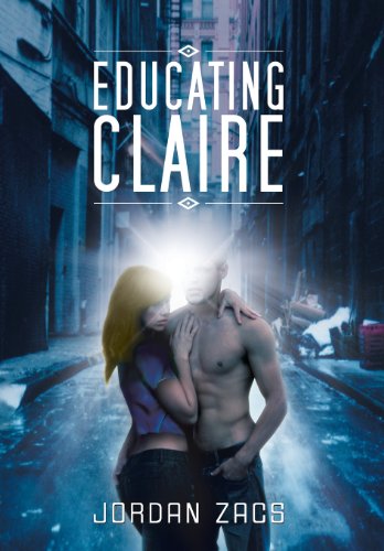 Cover for Jordan Zacs · Educating Claire (Hardcover Book) (2013)