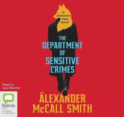 Cover for Alexander McCall Smith · The Department of Sensitive Crimes - Detective Varg (Audiobook (CD)) [Simultaneous Release edition] (2019)