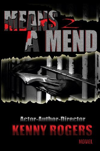 Means 2 a Mend - Kenny Rogers - Boeken - CreateSpace Independent Publishing Platf - 9781489552259 - 27 mei 2013