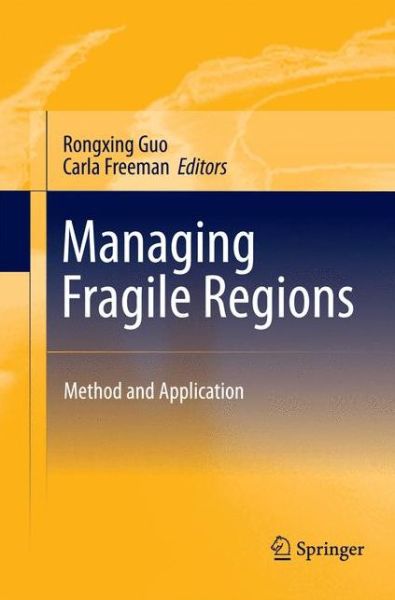 Cover for Rongxing Guo · Managing Fragile Regions: Method and Application (Taschenbuch) [2011 edition] (2014)