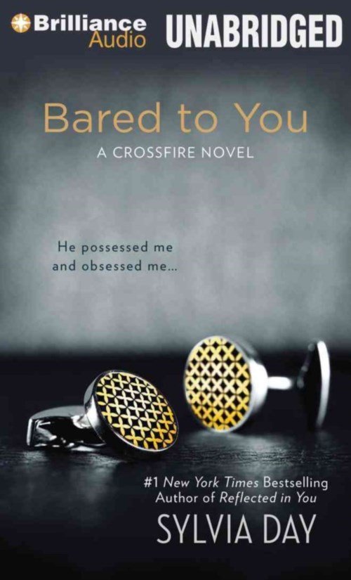 Cover for Sylvia Day · Bared to You (Crossfire Series) (MP3-CD) [Mp3 Una edition] (2014)