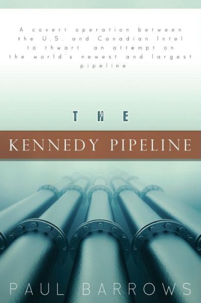 Cover for Paul Barrows · The Kennedy Pipeline (Paperback Book) (2013)