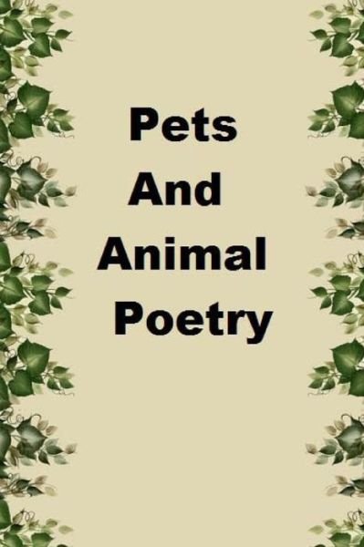 Cover for Ligia Wahya Isdzanii · Pets and Animal Poetry (Paperback Book) (2014)
