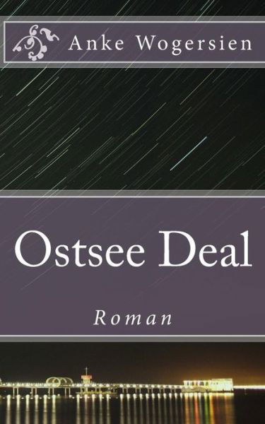 Cover for Anke Wogersien · Ostsee Deal: Roman (Paperback Book) (2015)