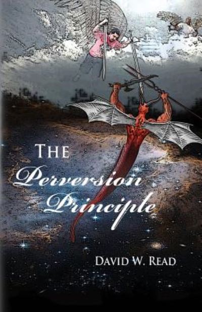 Cover for David W Read · The Perversion Principle (Paperback Book) (2014)