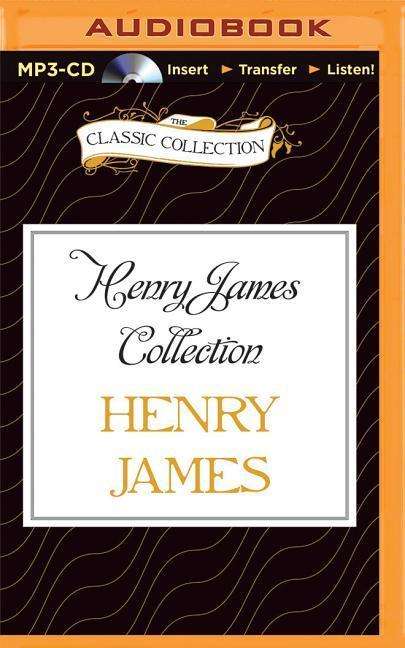 Cover for Henry James · Henry James Collection: the Ghostly Rental / Daisy Miller / the Altar of the Dead (MP3-CD) (2015)