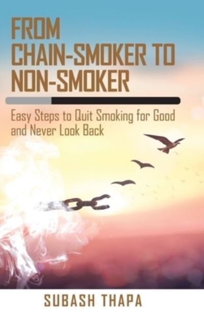 Cover for Subash Thapa · From Chain-Smoker to Non-Smoker (Book) (2019)