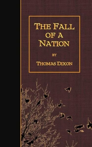 Cover for Thomas Dixon · The Fall of a Nation (Paperback Book) (2015)