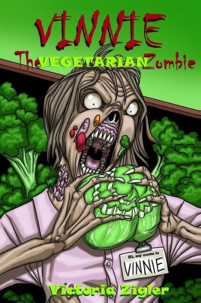 Cover for Victoria Zigler · Vinnie the Vegetarian Zombie (Pocketbok) (2014)