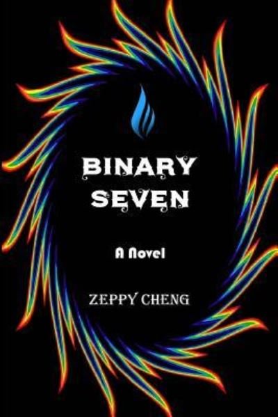 Binary Seven - Zeppy Cheng - Libros - Createspace Independent Publishing Platf - 9781515240259 - 14 de marzo de 2016