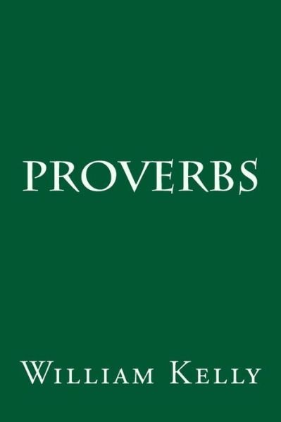 Cover for William Kelly · Proverbs (Paperback Book) (2015)