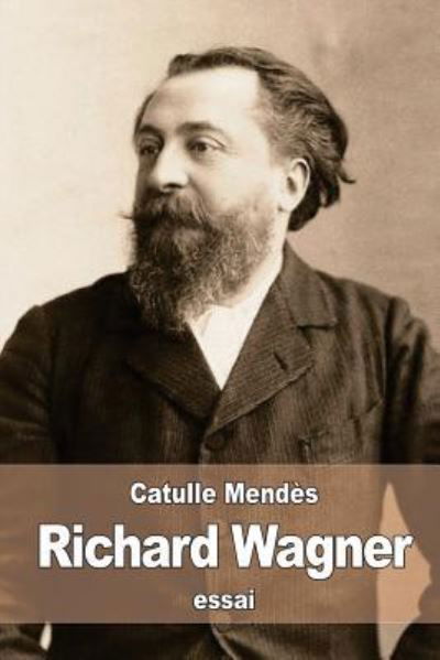Cover for Catulle Mendes · Richard Wagner (Paperback Book) (2016)