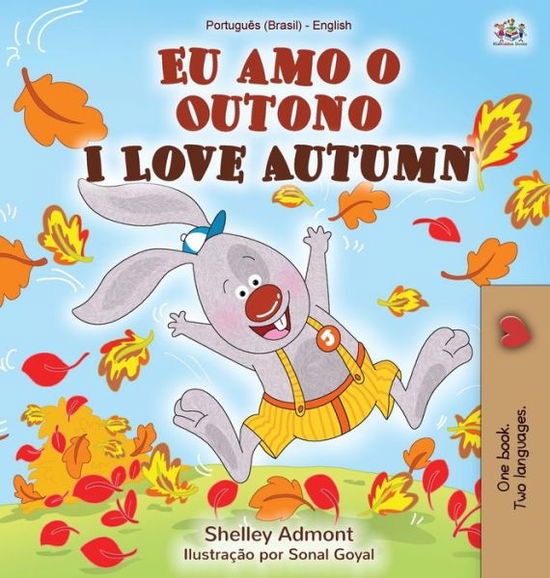 Cover for Shelley Admont · I Love Autumn (Portuguese English Bilingual Book for kids) (Hardcover Book) (2020)