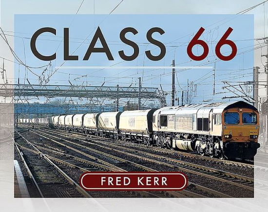Cover for Fred Kerr · Class 66 (Hardcover Book) (2020)