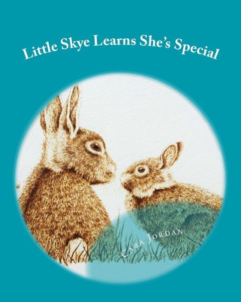 Cover for Cara Jordan · Little Skye Learns She's Special (Paperback Book) (2016)