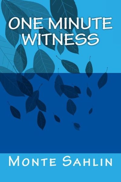 Cover for Monte Sahlin · One Minute Witness (Paperback Book) (2016)