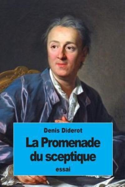 Cover for Denis Diderot · La Promenade du Sceptique (Paperback Book) (2016)