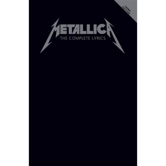 Cover for Metallica · Metallica - The Complete Lyrics - 3rd Edition (Book) (2019)