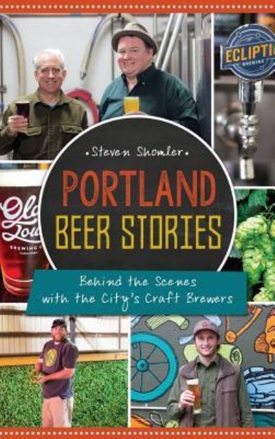 Cover for Steven Shomler · Portland Beer Stories (Hardcover Book) (2015)
