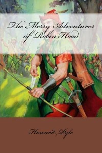Cover for Howard Pyle · The Merry Adventures of Robin Hood (Paperback Book) (2016)